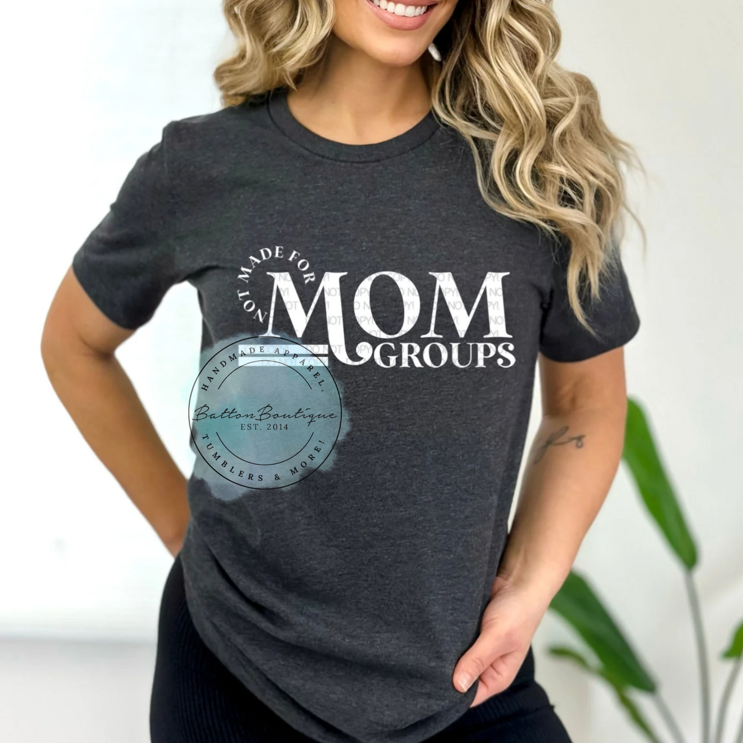 Not Made For Mom Groups
